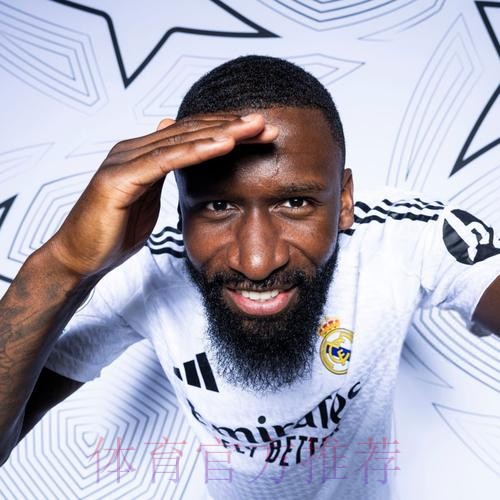 记者:吕迪格目前不考虑转会沙特 他愿与皇马续约 记者:吕迪格目前不考虑转会沙特 他愿与皇马续约